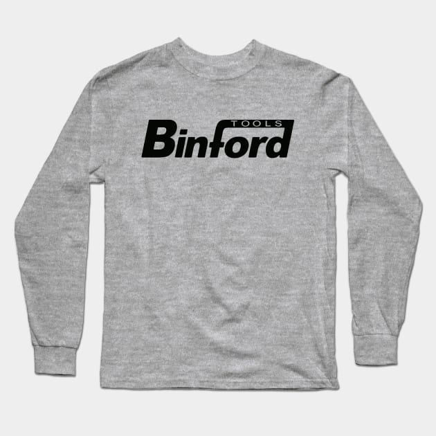 Binford Tools Long Sleeve T-Shirt by fandemonium